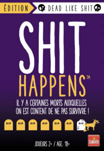 Shit Happens Dead Like Shit