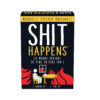 Design sans titre (36) Shit Happens - Nouvelle édition originale